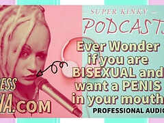 Kinky Podcast 5 Have you ever wondered if you are bisexual and want a P